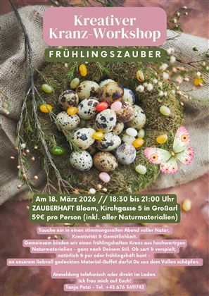 Ein kreativer Workshop für Frühlingskränze mit bunten Eiern und einer Schmetterlingsdekoration. Der Workshop findet am 18. März 2026 in Großarl statt.