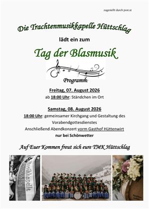 Ein Plakat für den Tag der Blasmusik. Es enthält Informationen zu Datum, Uhrzeit und Veranstaltungen der Trachtenmusikapelle Hüttschlag.